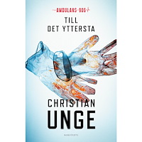 Christian Unge Till det yttersta (häftad)