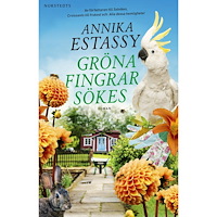 Annika Estassy Gröna fingrar sökes (häftad)