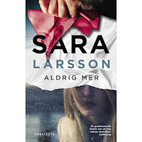 Sara Larsson Aldrig mer (häftad)