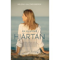 Helena von Zweigbergk Än klappar hjärtan (häftad)