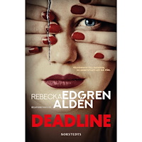 Rebecka Edgren Aldén Deadline (häftad)