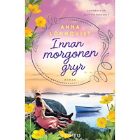 Anna Lönnqvist Innan morgonen gryr (häftad)