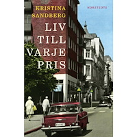 Kristina Sandberg Liv till varje pris (häftad)