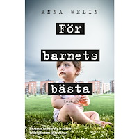 Anna Welin För barnets bästa (häftad)