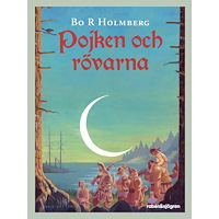 Bo R Holmberg Pojken och rövarna (häftad)