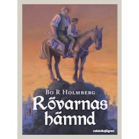 Bo R Holmberg Rövarnas hämnd (häftad)