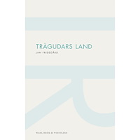 Jan Fridegård Trägudars land (häftad)