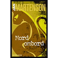 Jan Mårtenson Mord ombord (häftad)