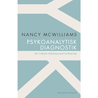 Nancy McWilliams Psykoanalytisk diagnostik : att förstå personlighetsstruktur (häftad)