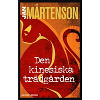 Jan Mårtenson Den kinesiska trädgården (häftad)