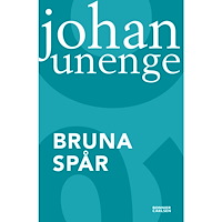 Johan Unenge Bruna spår (häftad)