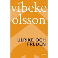 Vibeke Olsson Ulrike och freden (häftad)