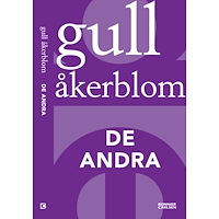 Gull Åkerblom De andra (häftad)