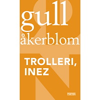 Gull Åkerblom Trolleri, Inez (häftad)