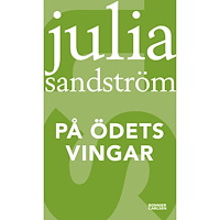 Julia Sandström På ödets vingar (häftad)