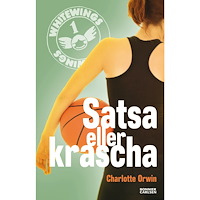 Charlotte Orwin Satsa eller krascha (häftad)