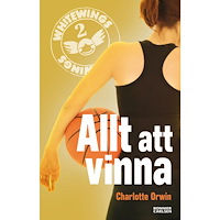 Charlotte Orwin Allt att vinna (häftad)