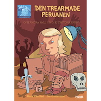 Mats Wänblad Den trearmade peruanen : och andra fall ur D.E. Tektors Arkiv (häftad)