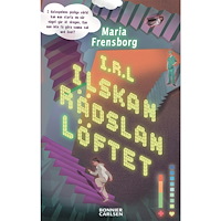 Maria Frensborg IRL - Ilskan. Rädslan. Löftet. (häftad)