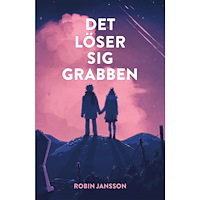 Robin Jansson Det löser sig grabben (inbunden)
