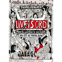 Galago Livets ord : mina tio orimliga år som frälst. Del ett, De första åren (häftad)