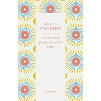 August Strindberg Ett halvt ark papper och andra sagor (häftad)