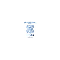 K. R. Wessberg Nordansaga, bok 1. Flykt (häftad)