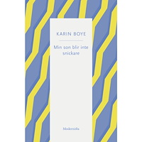 Karin Boye Min son blir inte snickare (häftad)
