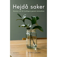 Fumio Sasaki Hejdå saker : konsten att bli lyckligare genom minimalism (häftad)