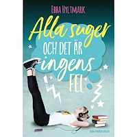 Ebba Hyltmark Alla suger och det är ingens fel (häftad)