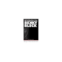 Börje Wennerström Biografin om Bekky Bleck (häftad)