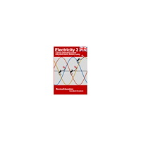 Sven-Bertil Kronkvist Electricity 3 : 3-phase alternating current the public mains, motors, safety (häftad, eng)