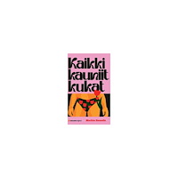 Markku Haussila Kaikki kauniit kukat (inbunden, fin)
