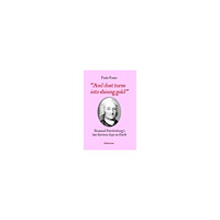 Diktonius Text And Dust Turns Into Shining Gold : Emanuel Swedenborg’s last thirteen days on Earth (inbunden, eng)