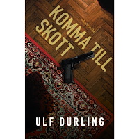 Ulf Durling Komma till skott (häftad)