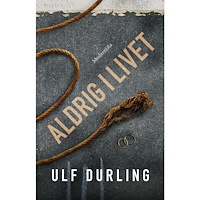 Ulf Durling Aldrig i livet (häftad)