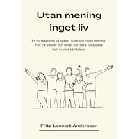 Fritz Lennart Andersson Utan mening inget liv (häftad)