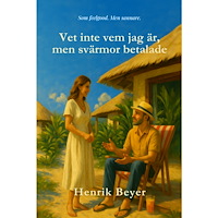 Beyer Henrik Vet inte vem jag är, men svärmor betalade (häftad)