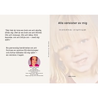 Hillevi Almén Alla versioner av mig  : Om att bli allt för alla – och inget för sig själv (häftad)