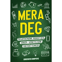 Kristofer Krmpotic Mera deg : privatekonomi, budget och vanor - verktyg som faktiskt funkar (inbunden)
