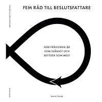 Dialogues Fem råd till beslutsfattare  : När frågorna är som svårast och betyder som mest (häftad)