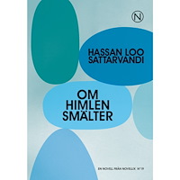 Hassan Loo Sattarvandi Om himlen smälter (häftad)