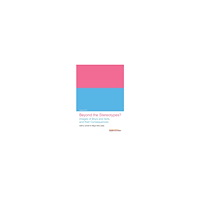 Nordicom Beyond the stereotypes? : images of boys and girls, and their consequences (häftad, eng)