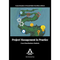 Ehsanul Huda Chowdhury Project management in practice : cases from business students (häftad, eng)