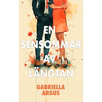 Gabriella Argus En sensommar av längtan (häftad)