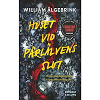William Älgebrink Huset vid Pärlälvens slut (häftad)