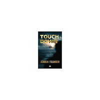 Jörgen Tilander Touch down (häftad, eng)