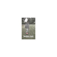 Calle Alm Jorden Runt : fotbollen är min bästa vän (häftad)