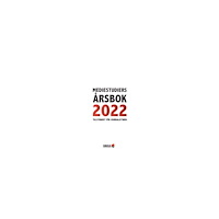 Institutet för Mediestudier Mediestudiers årsbok : tillståndet för journalistiken 2022 (häftad)