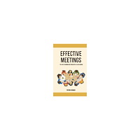 Patrik Reman Effective meetings : the art of running meetings with a clear agenda (häftad, eng)